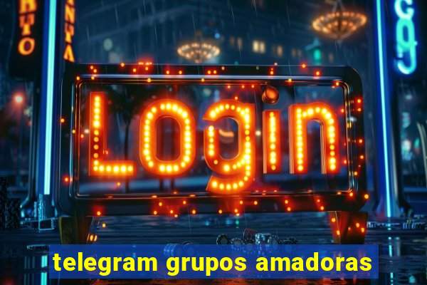 telegram grupos amadoras