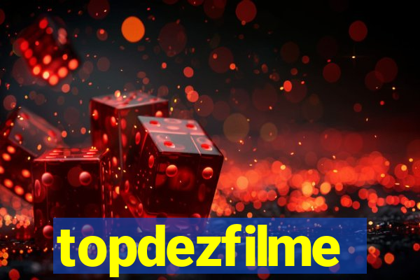 topdezfilme