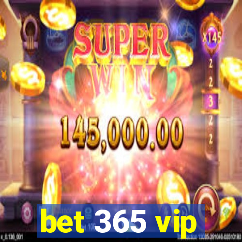 bet 365 vip