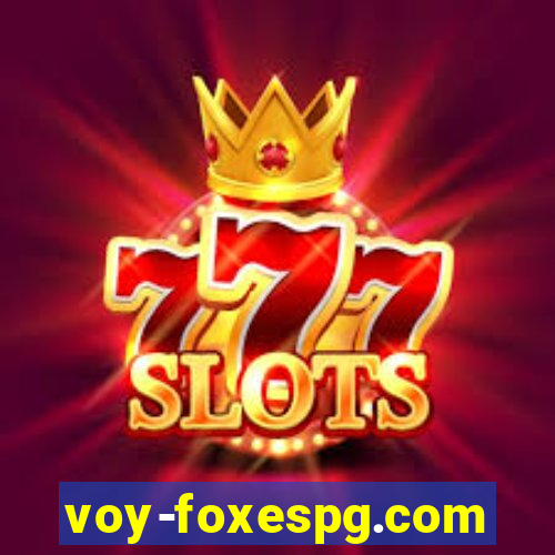 voy-foxespg.com