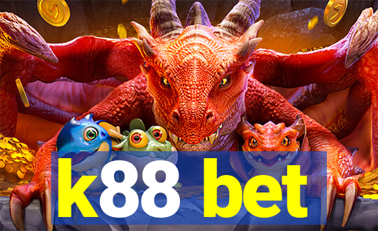 k88 bet
