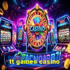 tt games casino