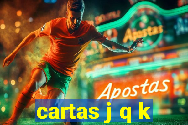 cartas j q k