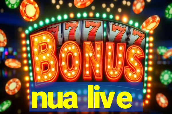 nua live