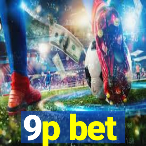 9p bet