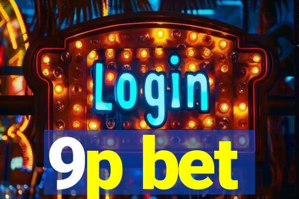 9p bet