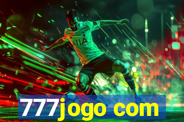 777jogo com