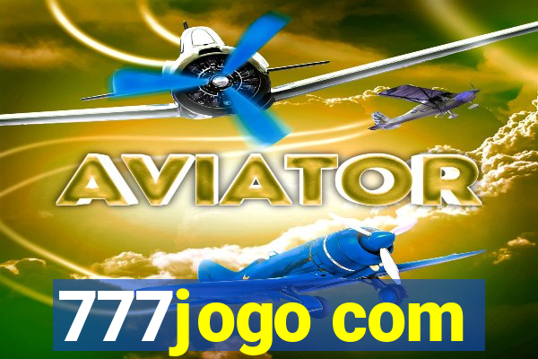 777jogo com
