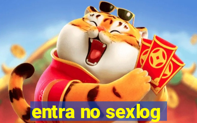 entra no sexlog