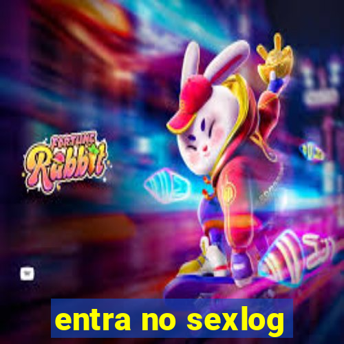 entra no sexlog