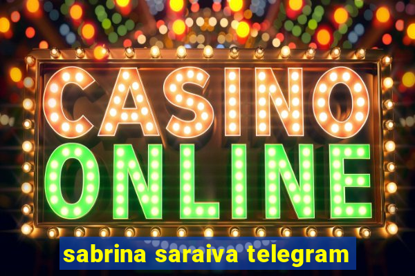 sabrina saraiva telegram