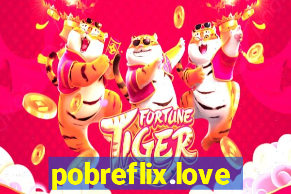 pobreflix.love
