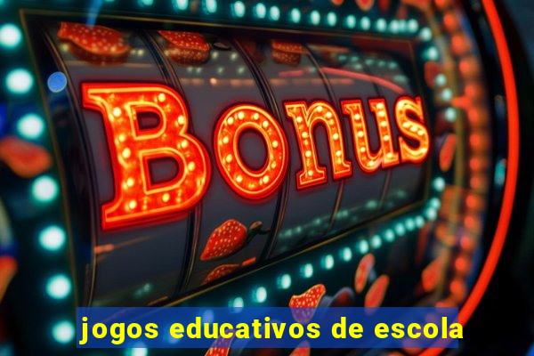 jogos educativos de escola
