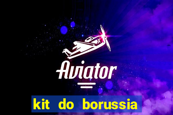 kit do borussia dortmund dls 19