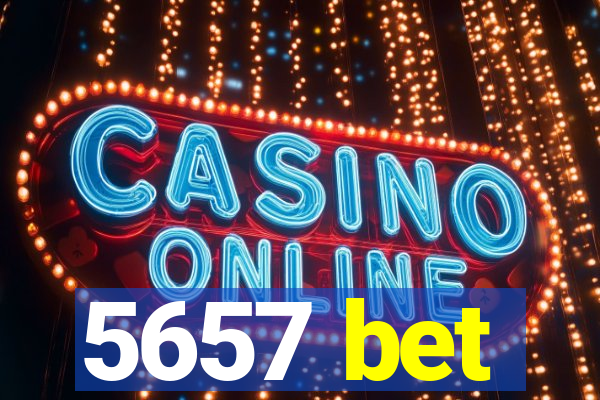 5657 bet