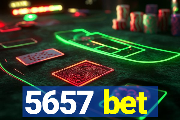 5657 bet