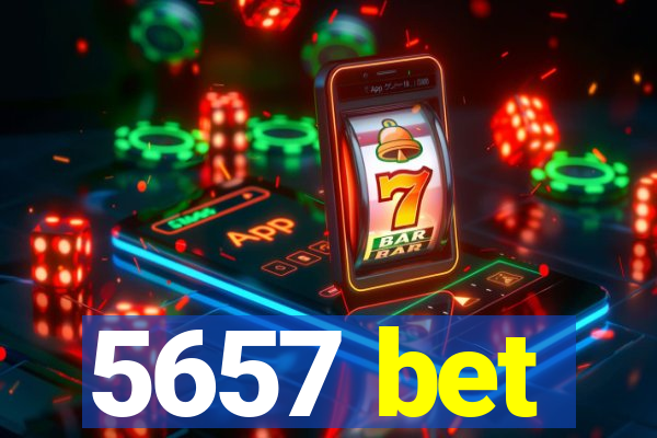 5657 bet