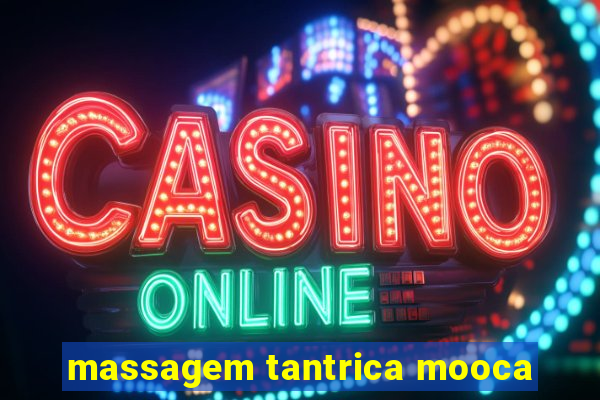 massagem tantrica mooca