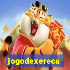 jogodexereca