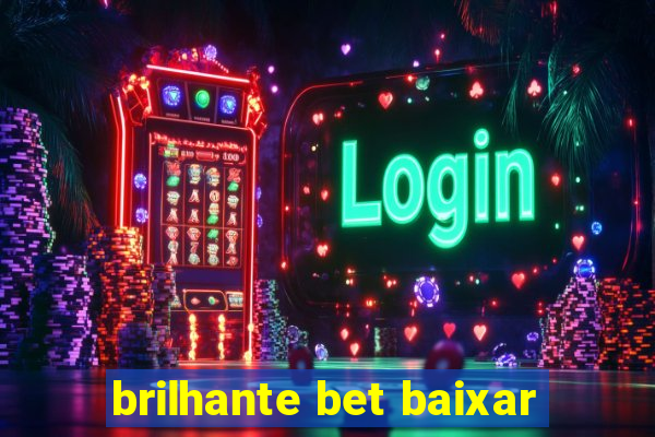 brilhante bet baixar