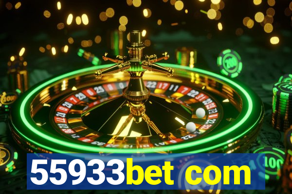55933bet com