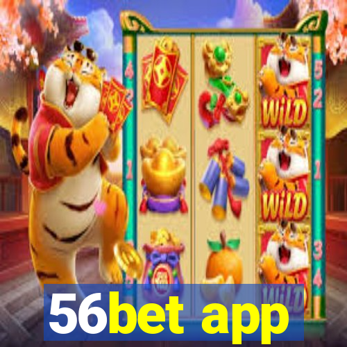 56bet app