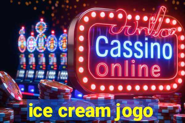 ice cream jogo