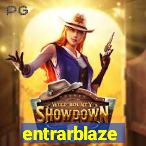 entrarblaze