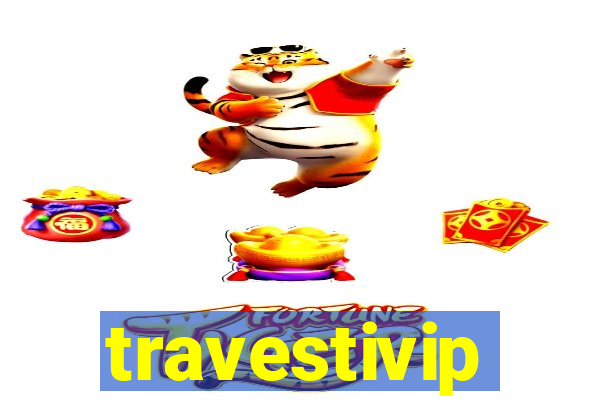 travestivip