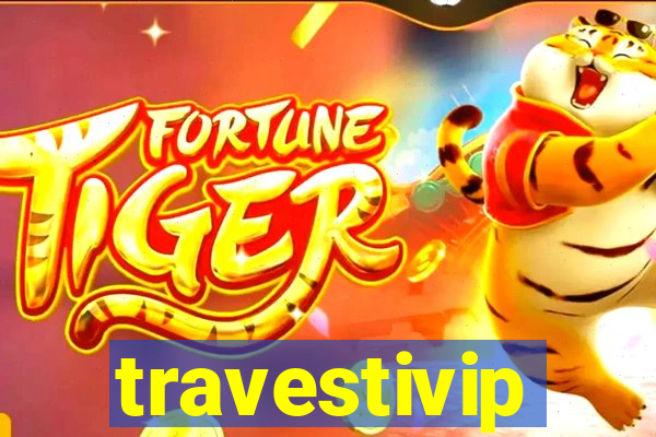 travestivip