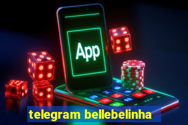 telegram bellebelinha