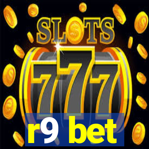 r9 bet
