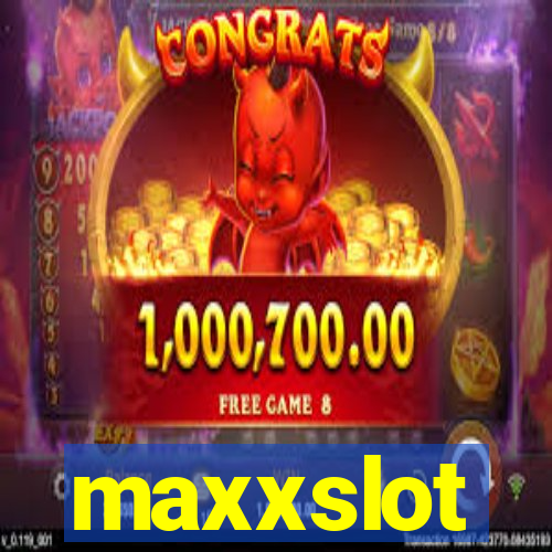 maxxslot