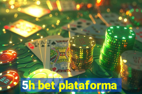 5h bet plataforma