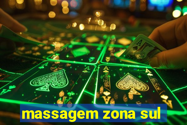massagem zona sul