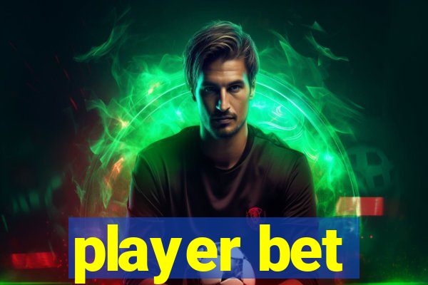 player bet
