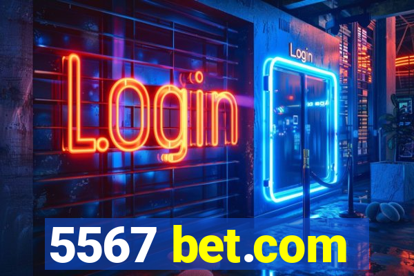 5567 bet.com