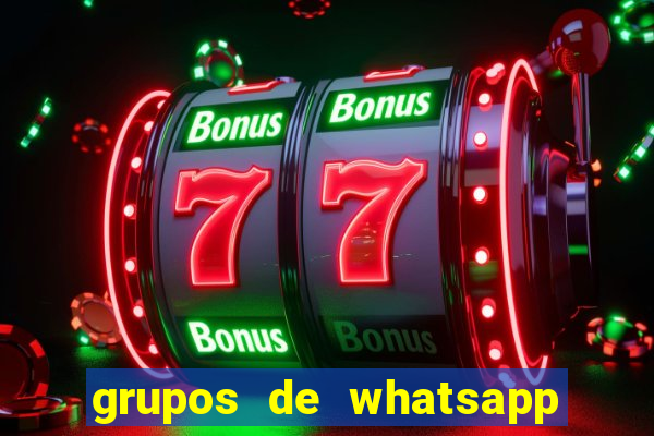 grupos de whatsapp de putaria