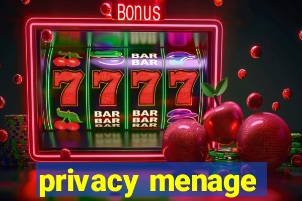 privacy menage