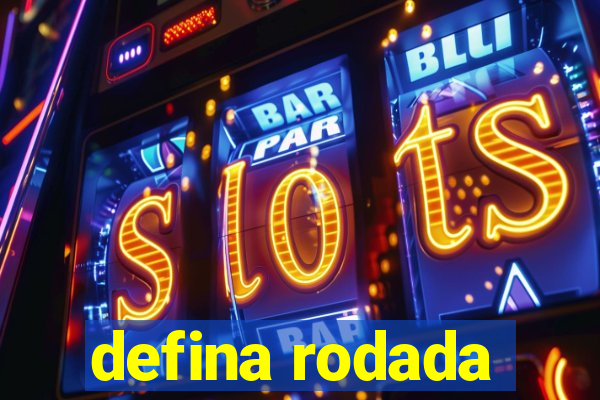 defina rodada