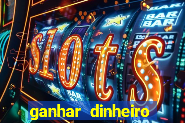 ganhar dinheiro jogando sem depositar nada