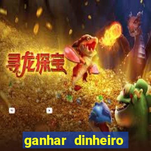 ganhar dinheiro jogando sem depositar nada
