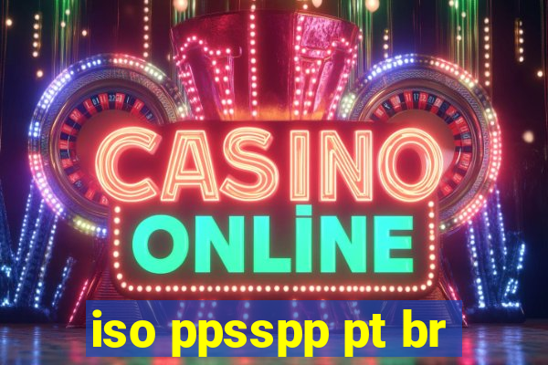iso ppsspp pt br