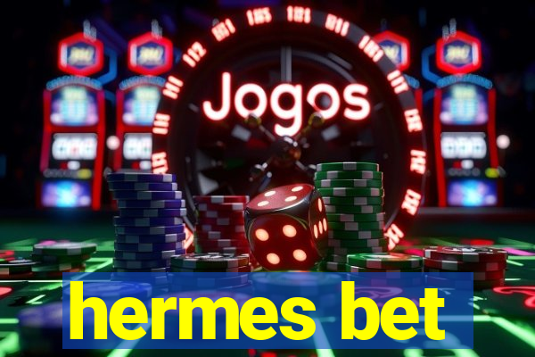 hermes bet