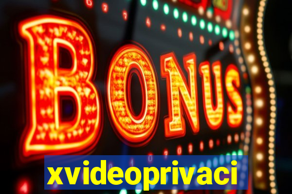 xvideoprivaci