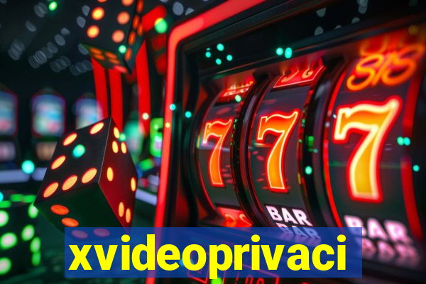 xvideoprivaci