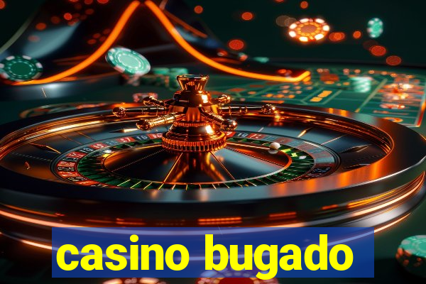 casino bugado