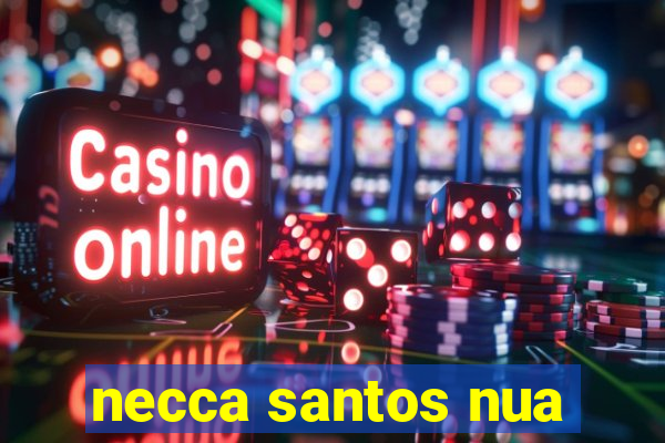 necca santos nua
