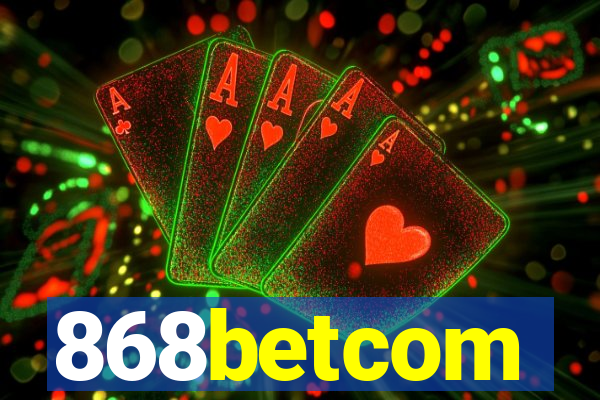 868betcom