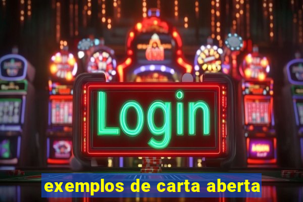 exemplos de carta aberta